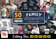 Load image into Gallery viewer, Family Matching Outfits SVG Bundle 50 Designs Vol 2 - LoveMyCuttables.com
